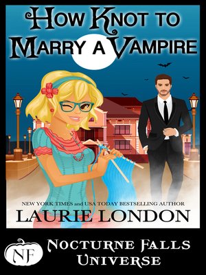 cover image of How Knot to Marry a Vampire